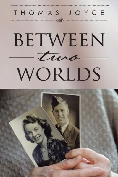 Cover for Thomas Joyce · Between Two Worlds (Paperback Book) (2014)