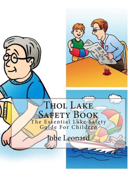 Cover for Jobe Leonard · Thol Lake Safety Book: the Essential Lake Safety Guide for Children (Paperback Book) (2015)