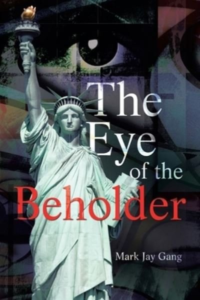 Cover for Mark Jay Gang · The Eye of the Beholder (Paperback Book) (2020)