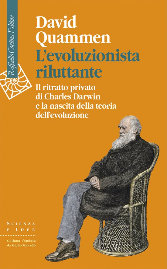 Cover for David Quammen · L' Evoluzionista Riluttante. Il Ritratto Privato Di Charles Darwin E La Nascita Della Teoria Dell'evoluzione (Book)