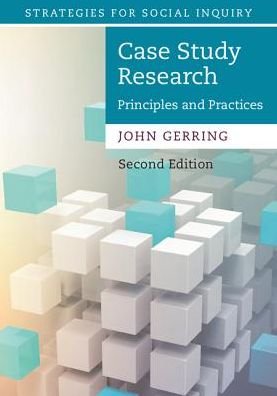 Cover for Gerring, John (University of Texas, Austin) · Case Study Research: Principles and Practices - Strategies for Social Inquiry (Paperback Book) [2 Revised edition] (2016)