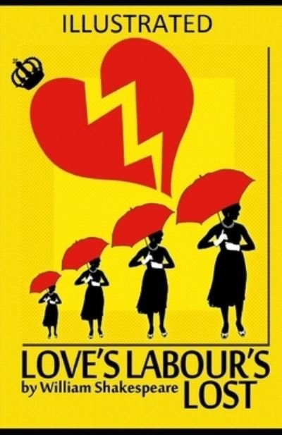 Cover for William Shakespeare · Love's Labour's Lost Illustrated (Paperback Book) (2020)