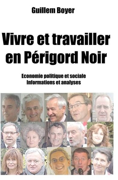 Cover for Guillem Boyer · Vivre et travailler en Perigord Noir (Paperback Book) (2018)