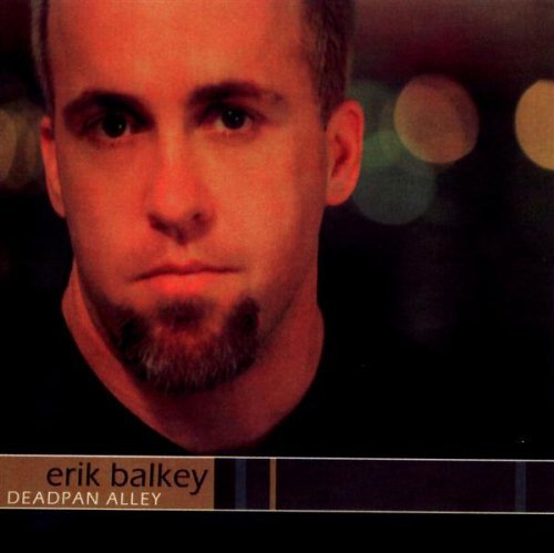 Cover for Erik Balkey · Deadpan Alley (CD) (2007)