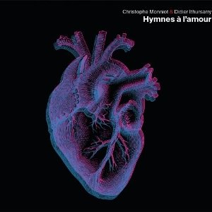 Cover for Christophe Monniot &amp; Didier Ithursarry · Hymnes A L'Amour (CD) (2026)