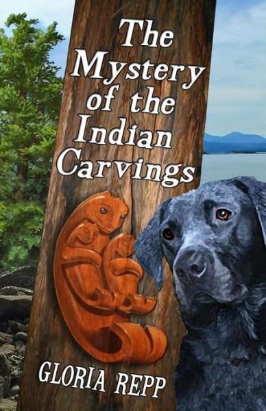 Cover for Gloria Repp · The Mystery of the Indian Carvings (Paperback Book) (2015)