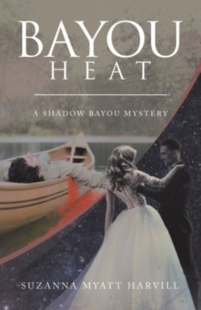 Cover for Suzanna Myatt Harvill · Bayou Heat (Book) (2022)