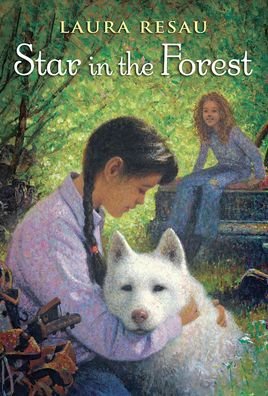 Cover for Laura Resau · Star in the Forest (Hardcover Book) (2021)
