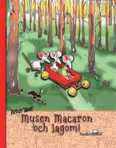 Cover for Pernilla Lindroos · Artur läser musen Macaron och lagom! (Hardcover Book) [Ned edition] (2016)