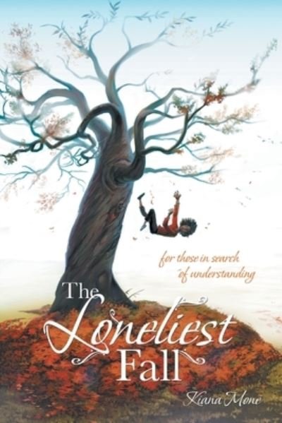Cover for Kiana Moné · The Loneliest Fall (Paperback Book) (2020)