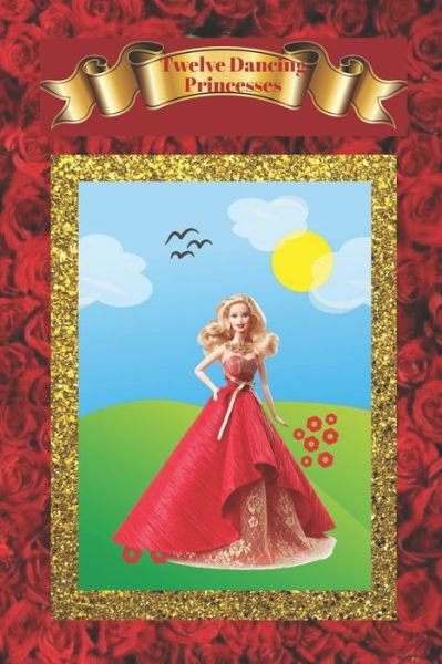 Cover for Brothers Grimm · Twelve dancing princesses (illustrated): fairytale for children (Paperback Book) (2020)