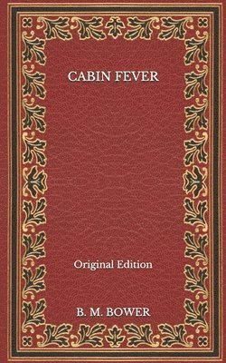 Cover for B M Bower · Cabin Fever - Original Edition (Paperback Book) (2020)