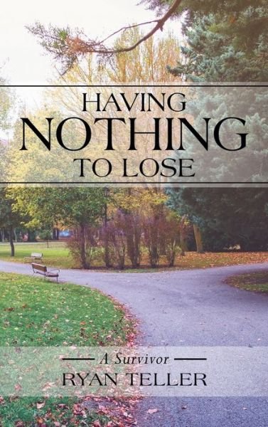 Cover for Ryan Teller · Having Nothing to Lose (Hardcover Book) (2022)