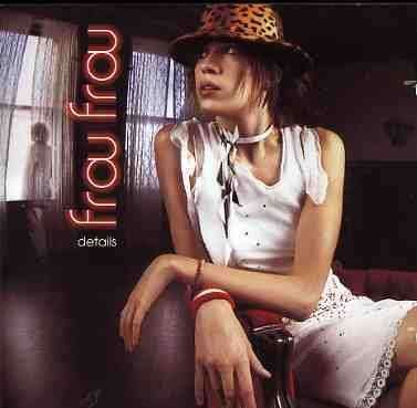 Details - Frou Frou - 音乐 - ISLAN - 0731458699521 - 2003年4月28日