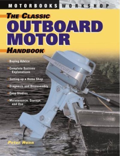 Cover for Peter Hunn · The Classic Outboard Motor Handbook - Motorbooks Workshop (Paperback Book) (2003)