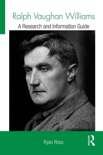 Cover for Ryan Ross · Ralph Vaughan Williams: A Research and Information Guide - Routledge Music Bibliographies (Paperback Book) (2021)