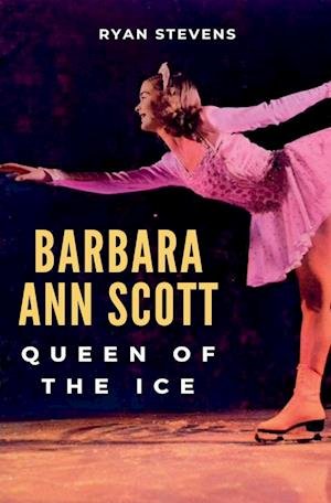 Barbara Ann Scott - Ryan Stevens - 图书 - Ryan Stevens - 9781069170521 - 2025年3月17日