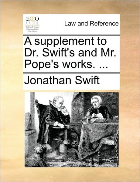 Cover for Jonathan Swift · A Supplement to Dr. Swift's and Mr. Pope's Works. ... (Paperback Book) (2010)