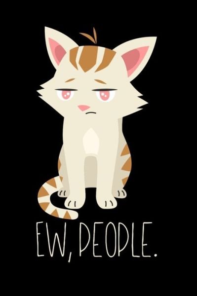 Cover for Funny Notebooks · Ew, People. (Paperback Book) (2019)