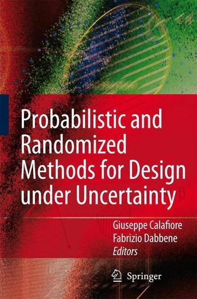 Cover for Giuseppe Calafiore · Probabilistic and Randomized Methods for Design under Uncertainty (Paperback Book) (2012)