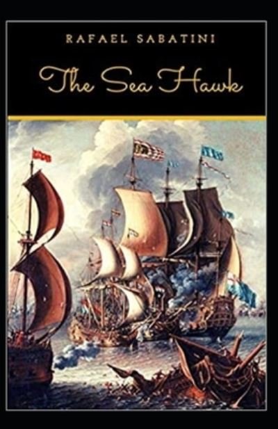 Cover for Rafael Sabatini · The Sea-Hawk Illustrated (Paperback Book) (2020)
