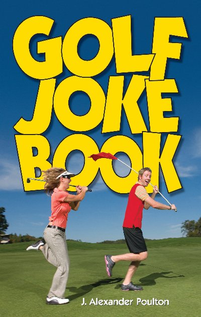 Cover for J. Alexander Poulton · Golf Joke Book (Paperback Book) (2010)