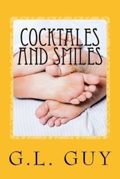 Cover for Gerald L Guy · Cocktales and Smiles (Paperback Book) (2016)