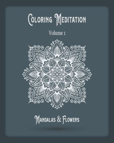 Coloring Meditation - The Bubble Press - 图书 -  - 9798564705523 - 2020年11月14日
