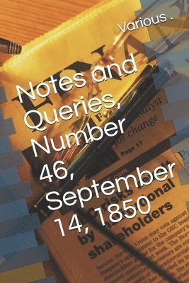 Cover for Independently Published · Notes and Queries, Number 46, September 14, 1850 (Paperback Book) (2020)