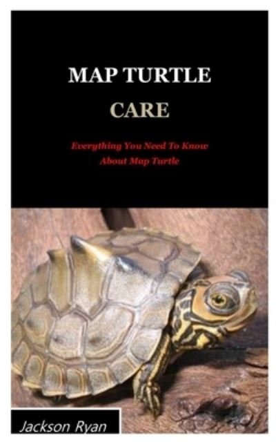 Map Turtle Care - Jackson Ryan - 图书 -  - 9798570242524 - 2020年11月23日