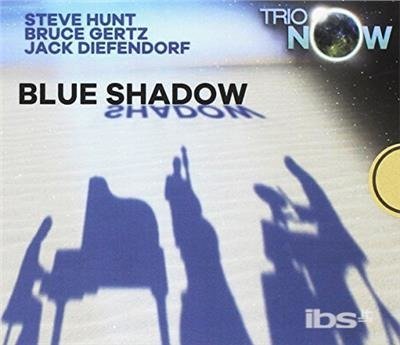 Cover for Trio Now · Blue Shadow (CD) [Digipack] (2016)