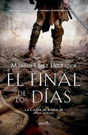 Cover for Marcos López Herrador · El final de los días (Paperback Book) (2022)