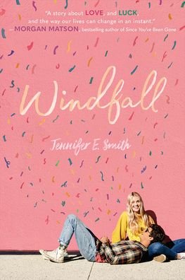 Windfall - Jennifer E Smith - 图书 - Turtleback - 9781663605528 - 2021年2月1日
