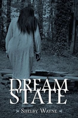 Cover for Shelby Wayne · Dream State (Paperback Book) (2022)