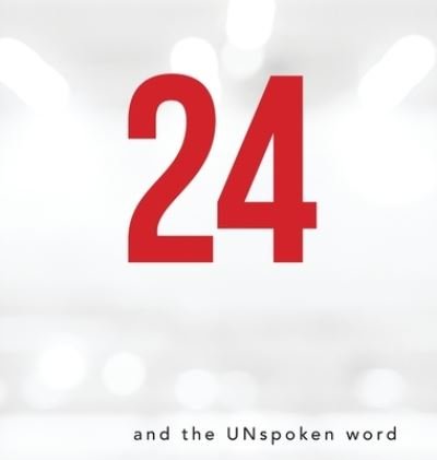 Cover for Ada Kinder · 24 and the Unspoken Word (Book) (2022)