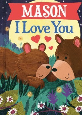 Cover for J. D. Green · Mason I Love You (Book) (2024)