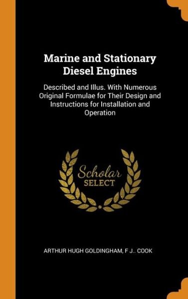 Cover for Arthur Hugh Goldingham · Marine and Stationary Diesel Engines (Hardcover Book) (2018)