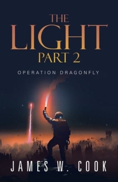 Cover for James W Cook · The Light Part 2 (Paperback Book) (2021)