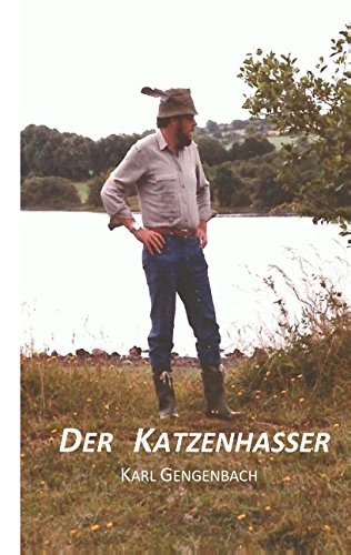 Cover for Karl Gengenbach · Der Katzenhasser (Paperback Book) [German edition] (2015)