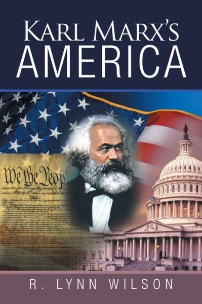 Cover for R Lynn Wilson · Karl Marx's America (Paperback Book) (2022)