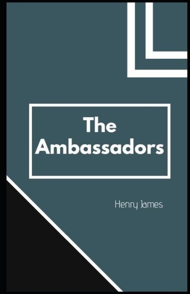 Cover for Henry James · The Ambassadors (Illustrated) (Paperback Book) (2020)