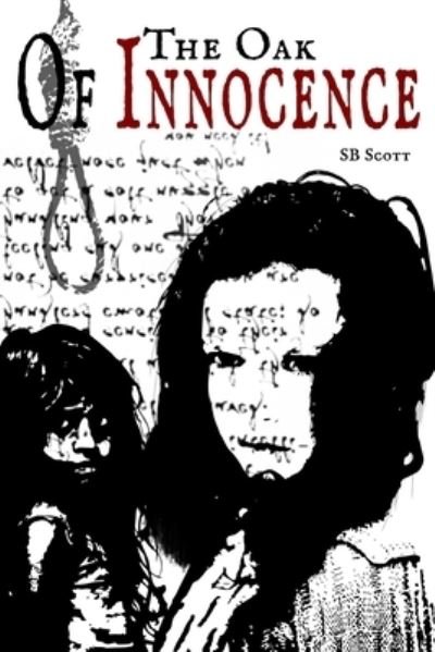 Cover for Stewart Benjamin Scott · Oak of Innocence (Paperback Book) (2018)