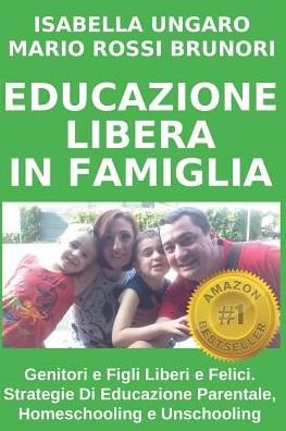 Cover for Mario Rossi Brunori · Educazione Libera in Famiglia (Paperback Book) (2018)