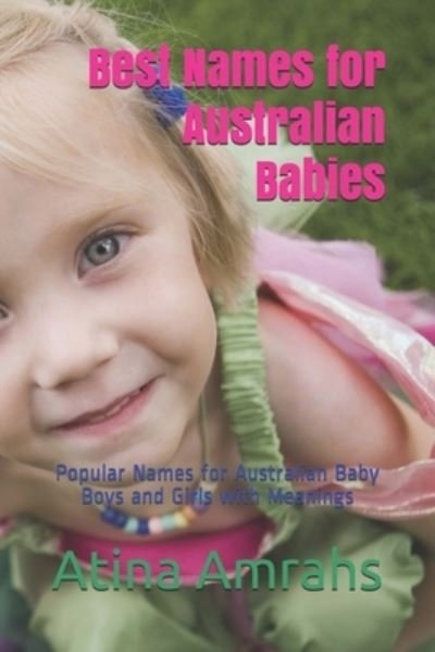 Cover for Atina Amrahs · Best Names for Australian Babies (Paperback Book) (2019)