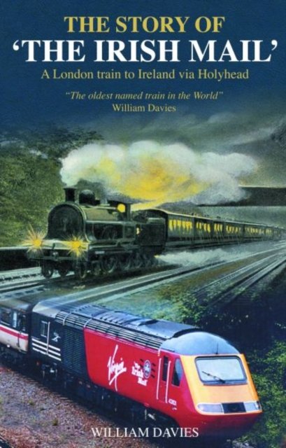 Cover for William Davies · The Story of the Irish Mail (Paperback Book) (2016)