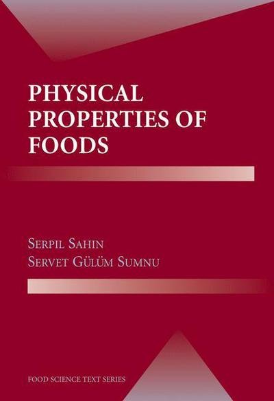 Cover for Serpil Sahin · Physical Properties of Foods - Food Science Text Series (Paperback Book) [1st Ed. Softcover of Orig. Ed. 2006 edition] (2010)
