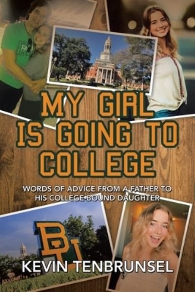 Cover for Kevin Tenbrunsel · My Girl Is Going to College (Paperback Book) (2021)