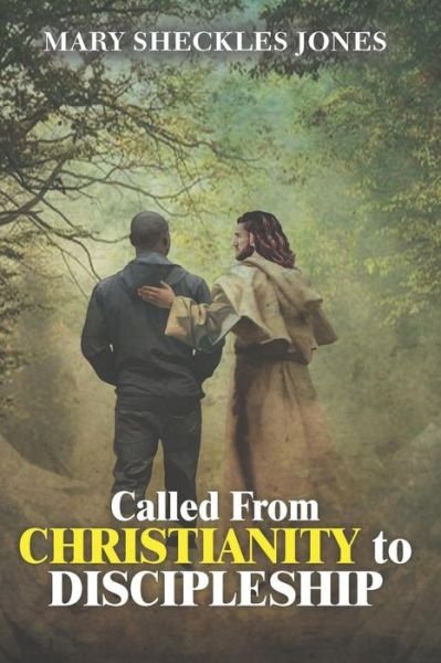 Cover for Mary Sheckles-Jones · Called from Christianity to Discipleship (Paperback Book) (2018)