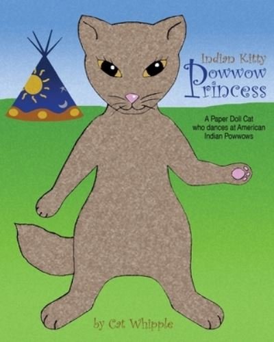 Cover for Cat Whipple · Indian Kitty Powwow Princess (Paperback Book) (2008)