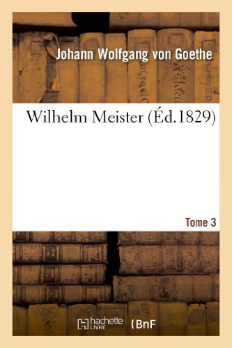 Cover for Von Goethe-j W. · Wilhelm Meister. Tome 3 (Paperback Book) (2013)